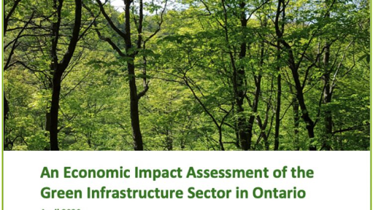 Announcing Our New Report: “An Economic Impact Assessment of the Green Infrastructure Sector in Ontario”